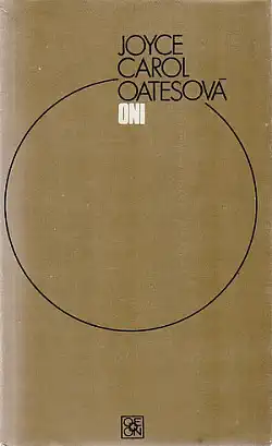 Oni - Joyce Carol Oatesová /bazarové zboží/