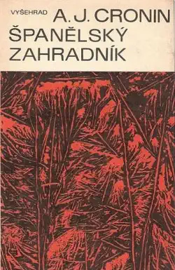 Španělský zahradník - A.J. Cronin /bazarové zboží/