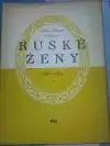 Ruské ženy - Nikolaj Alexejevič Někrasov /bazarové zboží/