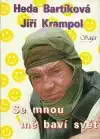 Se mnou mě baví svět - Jiří Krampol, Heda Bartíková /bazarové zboží/
