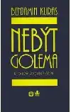 Nebýt Golema - Benjamin Kuras /bazarové zboží/