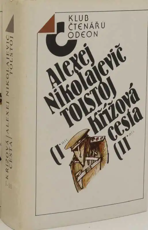 Křížová cesta - Alexej Nikolajevič Tolstoj /bazarové zboží/