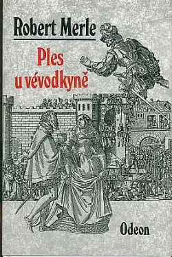 Ples u vévodkyně - Robert Merle /bazarové zboží/