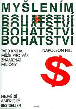 Myšlením k bohatství - Napoleon Hill /bazarové zboží/
