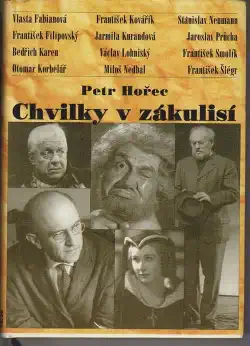 Chvilky v zákulisí - Petr Hořec /bazarové zboží/