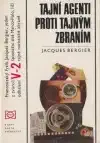 Tajní agenti proti tajným zbraním - Jacques Bergier /bazarové zboží/