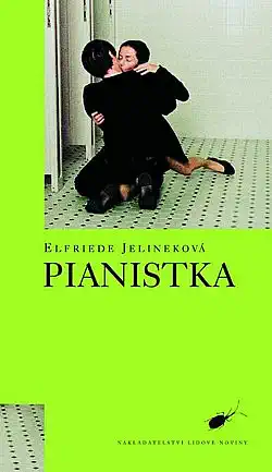 Pianistka - Elfriede Jelineková /bazarové zboží/