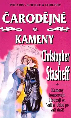Čarodějné kameny - Christopher Stasheff /bazarové zboží/