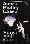 Viníci mají strach - James Hadley Chase /bazarové zboží/