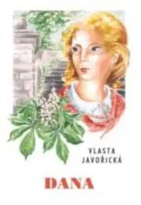 Dana - Vlasta Javořická /bazarové zboží/