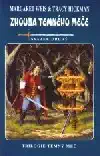 Zhouba temného meče - svazek druhý - Margaret Weis + Tracy Hickman /bazarové zboží/