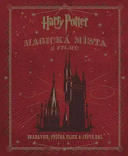 Harry Potter - Magická místa z filmů - Jody Revenson