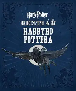 Harry Potter - Bestiář Harryho Pottera - Jody Revenson