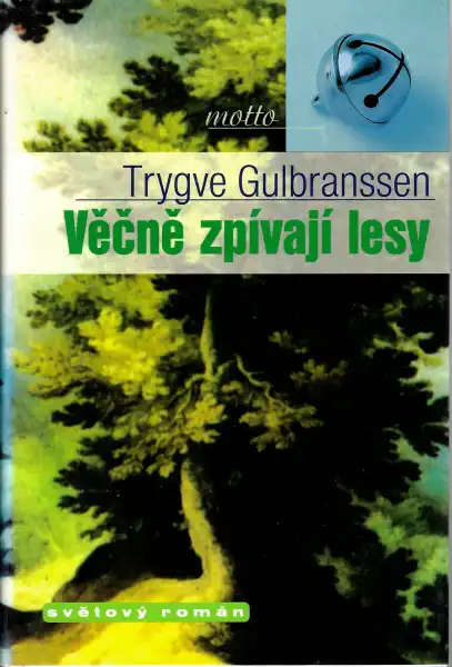 Věčně zpívají lesy - Trygve Gulbranssen /bazarové zboží/