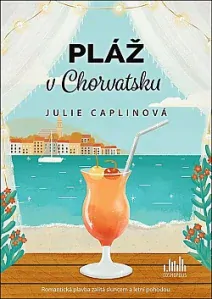 Pláž v Chorvatsku - Julie Caplinová - bazarové zboží 