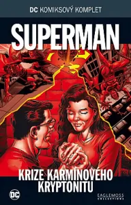 Superman - Krize karmínového kryptonitu