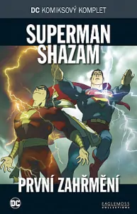 Superman, Shazam - První zahřmění