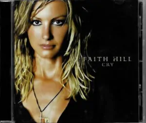 Faith Hill - Cry - CD /bazarové zboží/