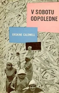 V sobotu odpoledne - Erskine Caldwell /bazarové zboží/