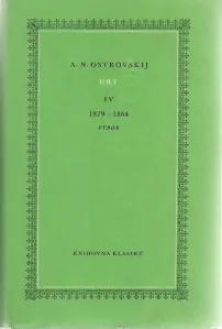 HRY IV. 1879-1884 - A.N. Ostrovskij /bazarové zboží/