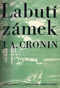 Labutí zámek - J.A. Cronin /bazarové zboží/