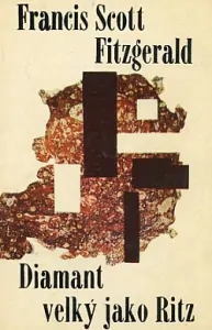 Diamant velký jako Ritz - Francis Scott Fitzgerald /bazarové zboží/