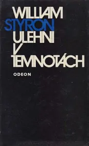 Ulehni v temnotách - William Styron /bazarové zboží/