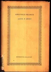 Jana z Arku - Anatole France /bazarové zboží/