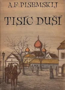 Tisíc duší - A.F. Pisemskij /bazarové zboží/