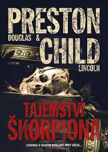 Tajemství Škorpiona - Preston Douglas & Child Lincoln /bazarové zboží/