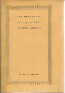 Ostrov tučňáků / Vzpoura andělů - Anatole France /bazarové zboží/