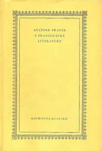 Z francouzské literatury - Anatole France /bazarové zboží/