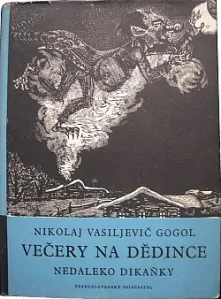 Večery na dědince nedaleko Dikaňky - Nikolaj Vasiljevič Gogol /bazarové zboží/