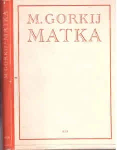 Matka - Maxim Gorkij /bazarové zboží/