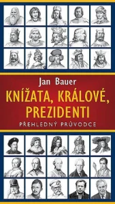 Knížata, králové, prezidenti - Jan Bauer /bazarové zboží/