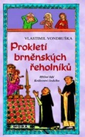 Prokletí brněnských řeholníků - Vlastimil Vondruška /bazarové zboží/