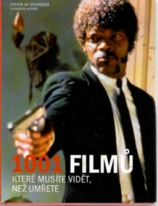 1001 filmů, které musíte vidět, než umřete - Steven Jay Schneider /bazarové zboží/