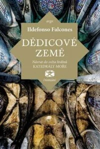 Dědicové země - Ildefonso Falcones /bazarové zboží/