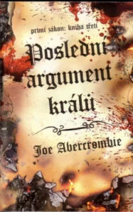 Poslední argument králů - První zákon: kniha třetí - Joe Abercrombie /bazarové zboží/