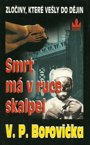Smrt má v ruce skalpel - Václav Pavel Borovička /bazarové zboží/