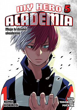 My hero academia / Moje hrdinská akademie 5 - Šóto Todoroki: Počátek - Kóhei Horikoši /bazarové zboží/
