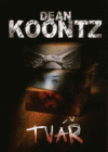 Tvář - Dean Koontz /bazarové zboží/