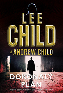 Dokonalý plán - Lee Child, Andres Child /bazarové zboží/