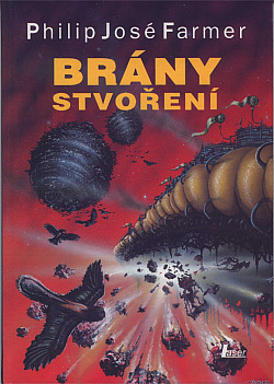 Brány stvoření - Philip José Farmer /bazarové zboží/