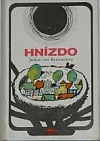 Hnízdo - Julien van Remoortere /bazarové zboží/