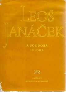 Leoš Janáček a soudobá hudba - Mezinárodní hudebně vědecký kongres Brno 1958 /bazarové zboží/