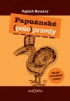 Papuánské (polo)pravdy - Vojtěch Novotný /bazarové zboží/