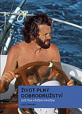 Život plný dobrodružství - Světem křížem krážem - Leoš Šimánek /bazarové zboží/