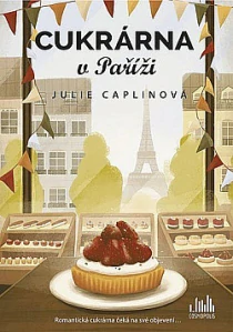 Cukrárna v Paříži - Julie Caplinová /bazarové zboží/