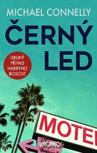 Černý led - Michael Connelly /bazarové zboží/